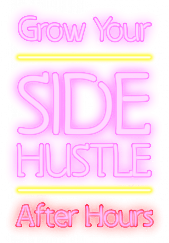 side hustle sign